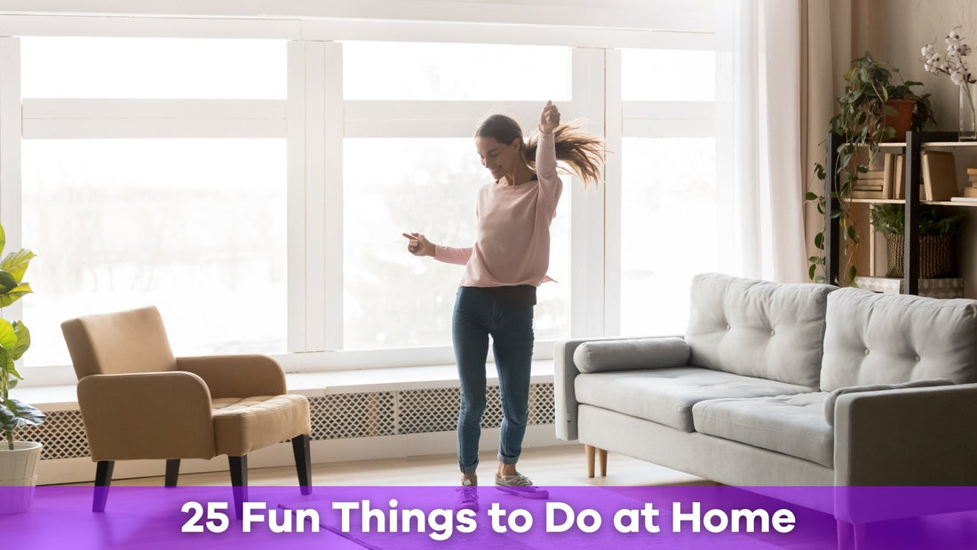 25 Fun Things to Do at Home That Actually Beat Going Out