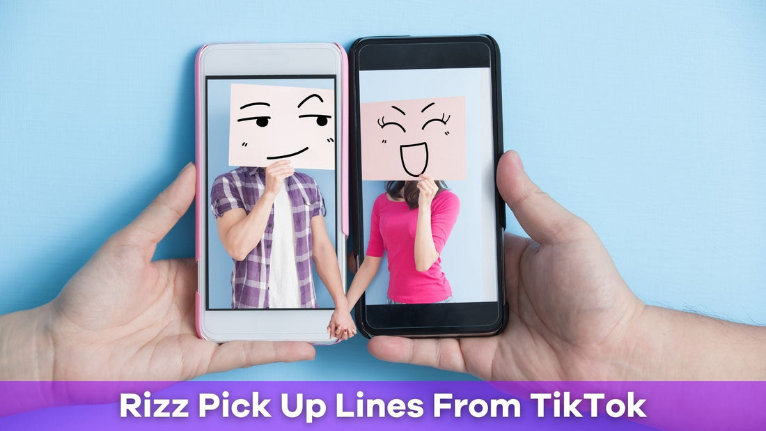 50 Best Rizz Pick Up Lines From TikTok That Will Make You Irresistible