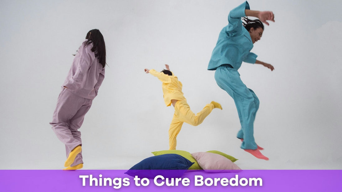 10 Fun Things to Cure Boredom: Say Goodbye to Dull Moments
