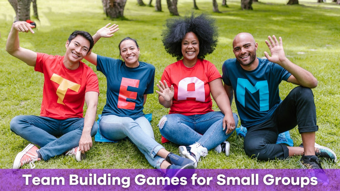 Spread the Joy With the Best Team Building Games for Small Groups