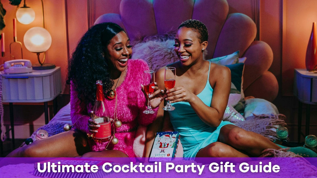 The Ultimate Cocktail Party Gift Guide: From Basic to Bougie (And One Gift That'll Steal the Show!)