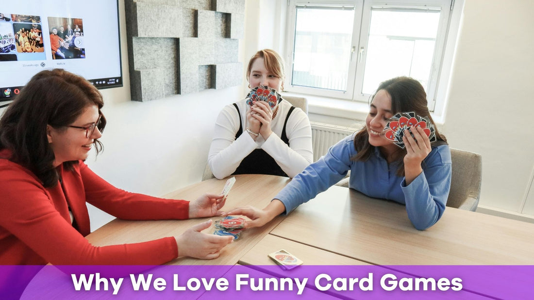 The Irresistible Charm of Funny Card Games and Why We Love Them