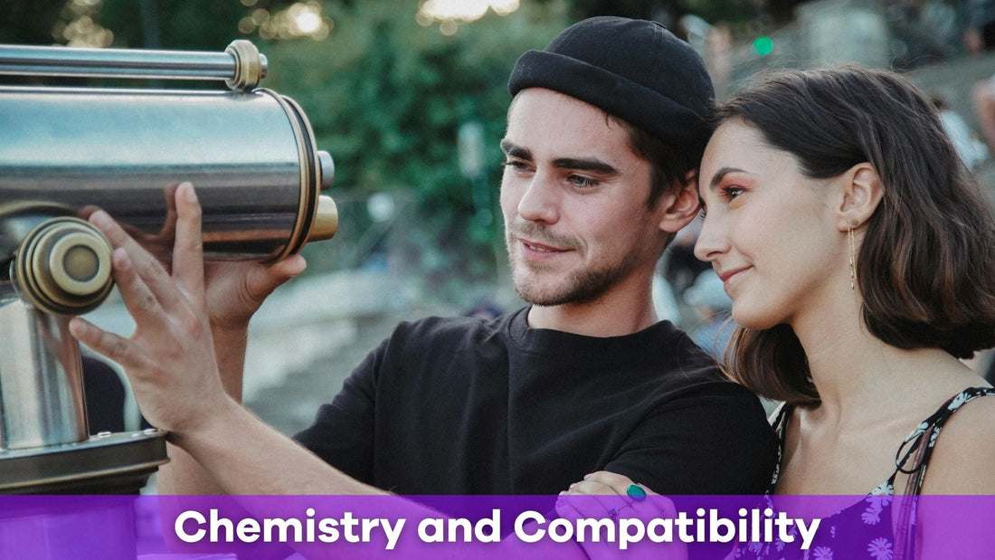Chemistry and Compatibility in Relationships: What Really Matters