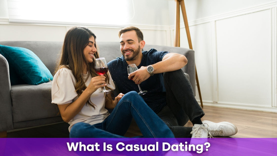 What Is Casual Dating? Rules, Benefits, and How to Make It Work