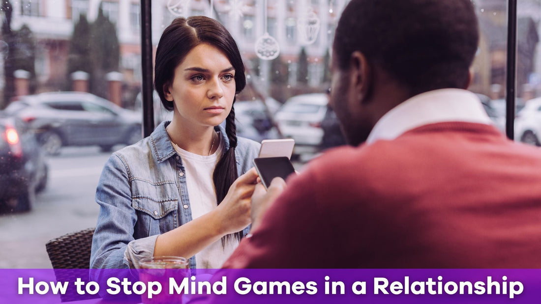 How to Stop Mind Games in a Relationship and Build Real Trust