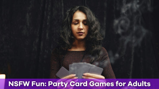 Party Card Games for Adults: NSFW Fun, No Holds Barred