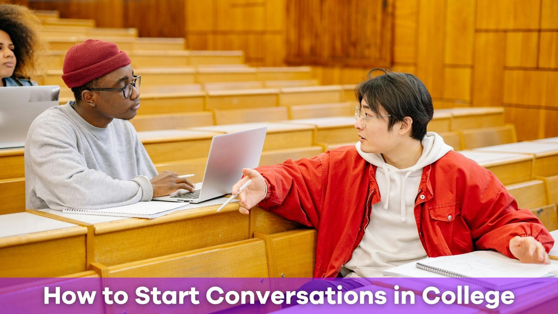 How to Start Conversations at College Level: Your Guide to Building Connections