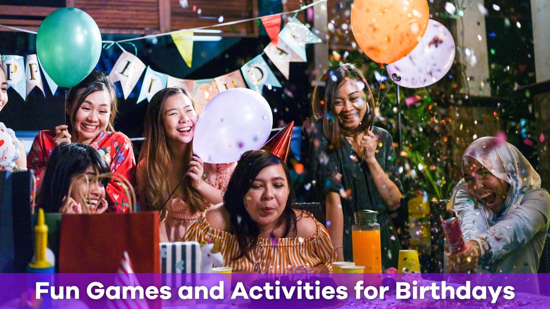 Fun Games and Activities for Birthday Party Guests of All Ages