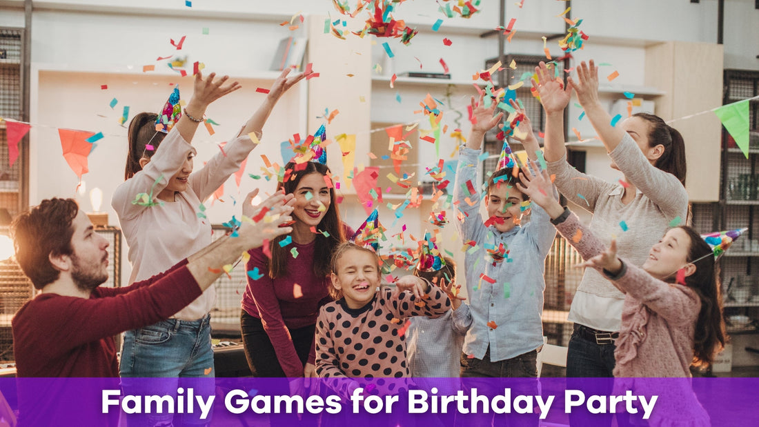 Top Family Games for Birthday Party Fun Everyone Will Love