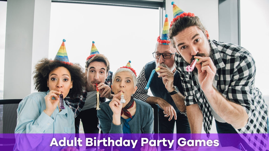 Unforgettable Adult Birthday Party Games for Every Kind of Celebration