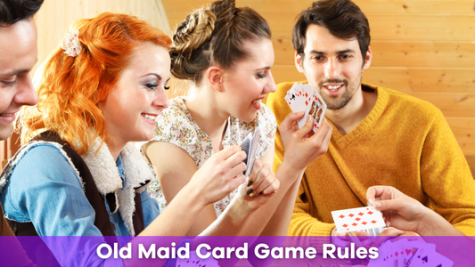 Old Maid Card Game Rules: How to Play and Win