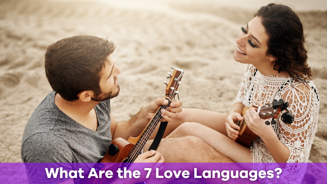 What Are the 7 Love Languages? Understanding and Strengthening Your Relationships