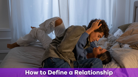 Defining a Relationship: How to Strengthen Your Bond With a Partner