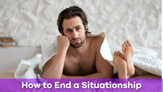 how to end a situationship