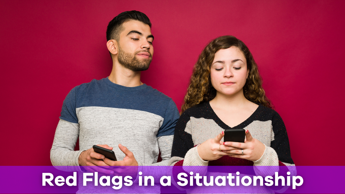 Situationship Red Flags: How to Spot the Warning Signs Early