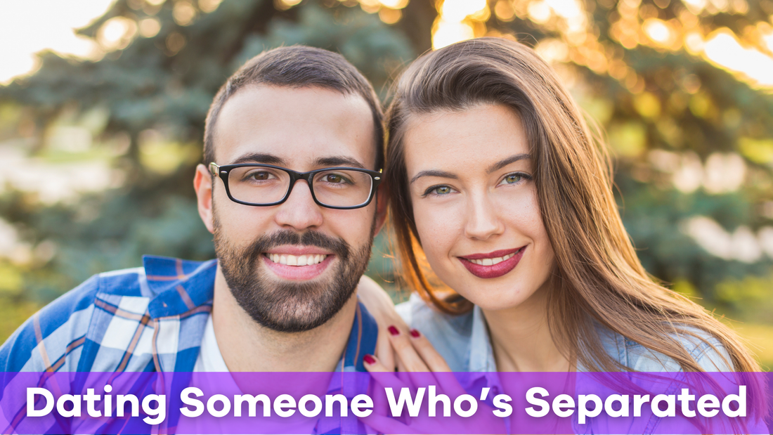a woman dating someone who is separated but not divorced