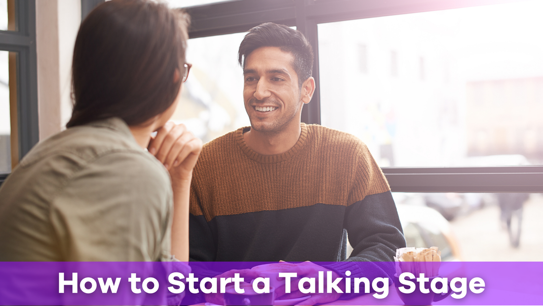 how to start a talking stage