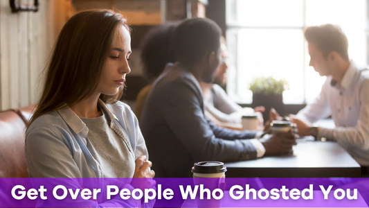 how to get over someone who ghosted you