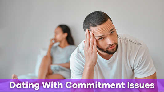 A Man Dating Someone With Commitment Issues