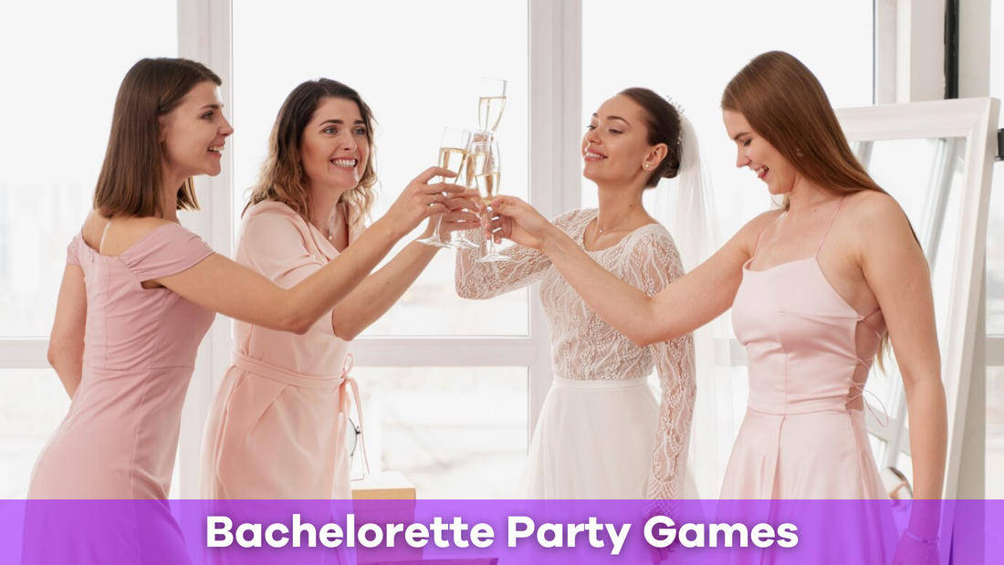 Bachelorette Party Games: Fun Ideas for the Perfect Celebration