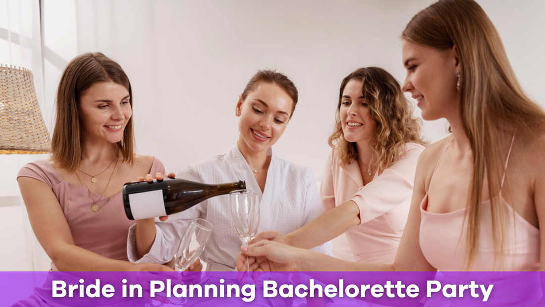How to Involve the Bride in Planning Her Bachelorette Party