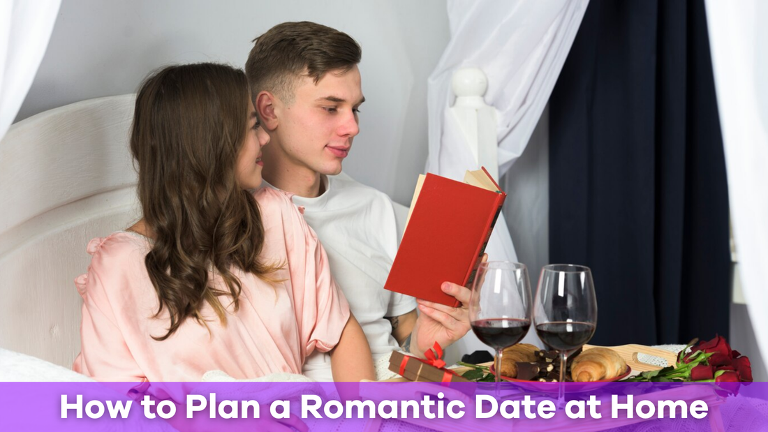 How to Plan a Romantic Date at Home
