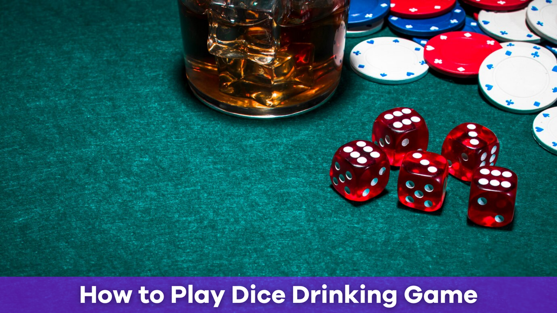 How to Play Dice Drinking Game