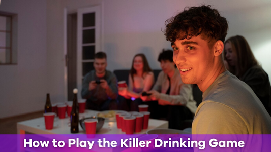 How to Play the Killer Drinking Game