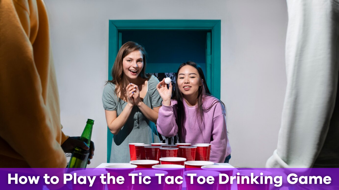 How to Play the Tic Tac Toe Drinking Game