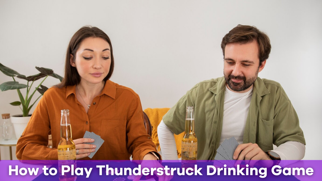 How to Play Thunderstruck Drinking Game