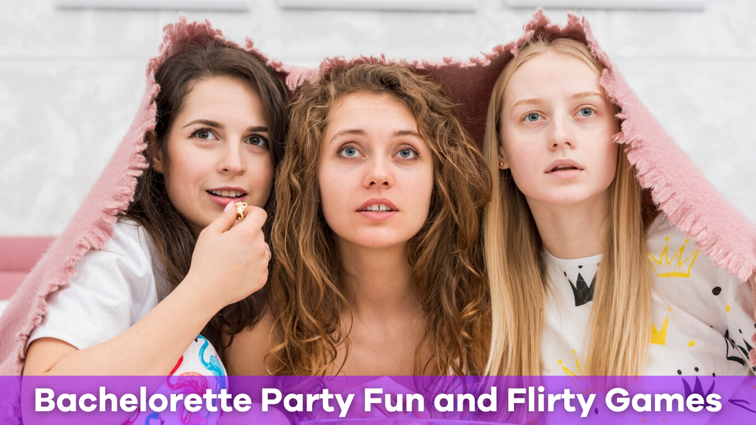 Ideas for Fun and Flirty Games to Play at Your Bachelorette Party