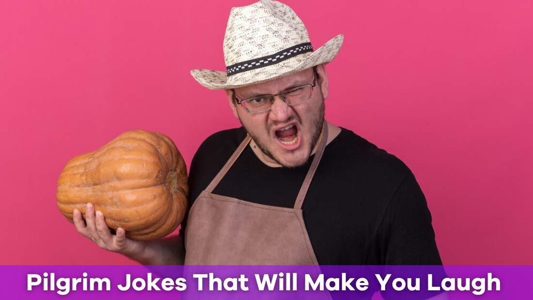 Pilgrim Jokes That Will Make You Laugh Out Loud