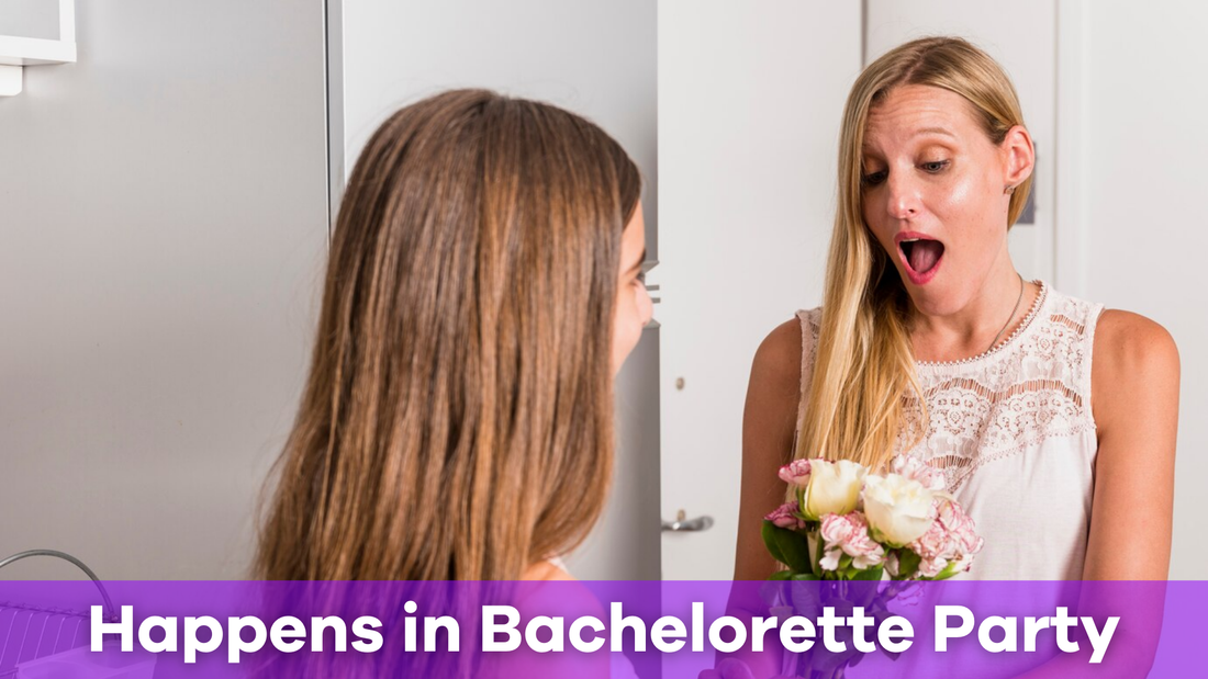 What Happens in a Bachelorette Party?