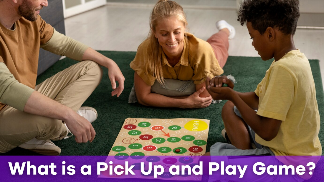 What is a Pick Up and Play Game?
